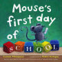 Mouse's First Day of School: with audio recording