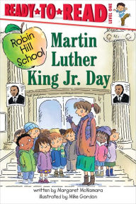 Title: Martin Luther King Jr. Day (Robin Hill School Ready-to-Read Series), Author: Margaret McNamara