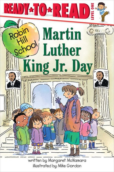 Martin Luther King Jr. Day (Robin Hill School Ready-to-Read Series)