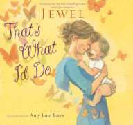 Title: That's What I'd Do: with audio recording, Author: Jewel