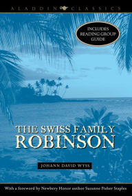 Title: The Swiss Family Robinson, Author: Johann David Wyss