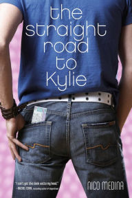 Title: The Straight Road to Kylie, Author: Nico Medina