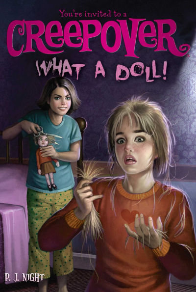 What a Doll! (You're Invited to a Creepover Series #12)