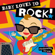 Title: Baby Loves to Rock!, Author: Wednesday Kirwan