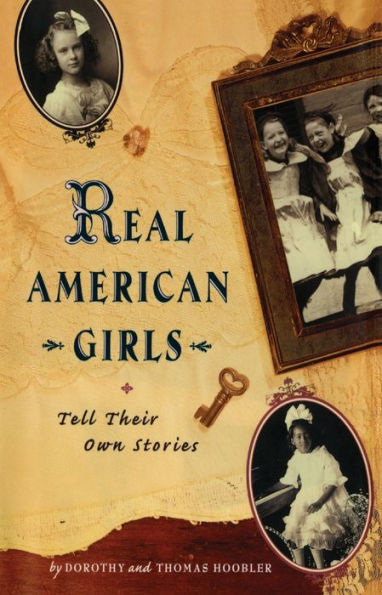 Real American Girls Tell Their Own Stories: Messages from the Heart and Heartland