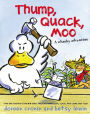 Thump, Quack, Moo: A Whacky Adventure (with audio recording)