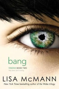 Bang (Visions Trilogy #2)
