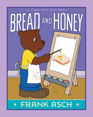 Title: Bread and Honey, Author: Frank Asch