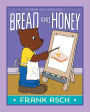 Bread and Honey (With Audio Recording)