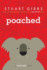 Title: Poached (FunJungle Series #2), Author: Stuart Gibbs