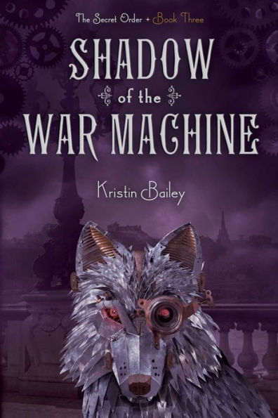 Shadow of the War Machine (Secret Order Series #3)