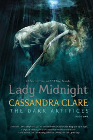 Title: Lady Midnight (Dark Artifices Series #1), Author: Cassandra Clare