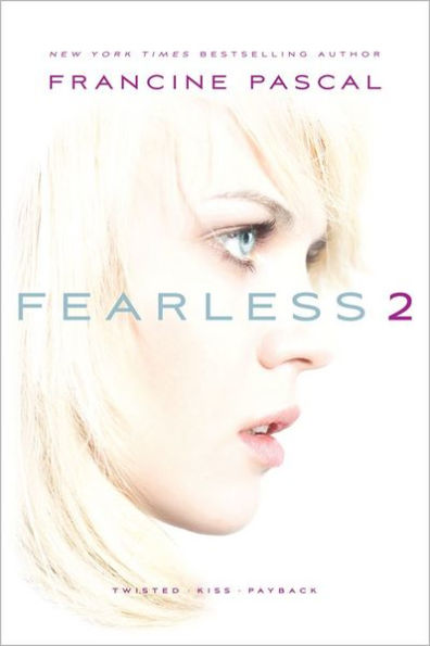 Fearless 2: Twisted; Kiss; Payback