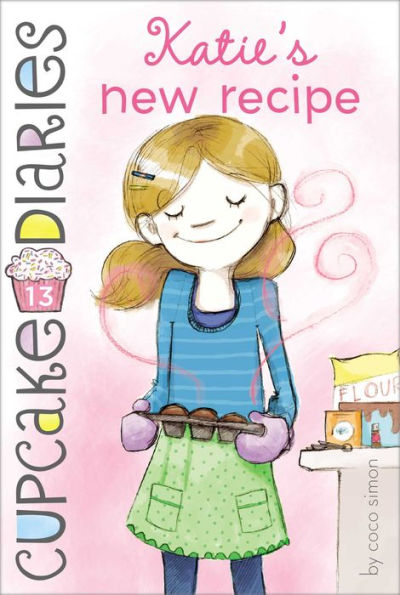 Katie's New Recipe (Cupcake Diaries Series #13)