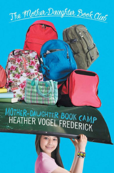 The Mother-Daughter Book Camp (The Club Series #7)
