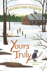 Title: Yours Truly (Pumpkin Falls Mystery Series #2), Author: Heather Vogel Frederick
