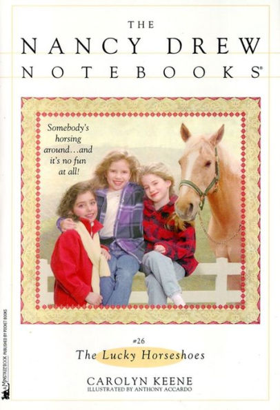 The Lucky Horseshoes (Nancy Drew Notebooks Series #26)