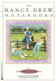 Title: Dude Ranch Detective (Nancy Drew Notebooks Series #37), Author: Carolyn Keene