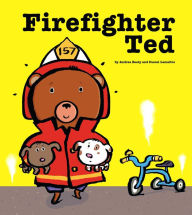 Title: Firefighter Ted (with audio recording), Author: Andrea Beaty