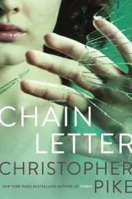 Title: Chain Letter: Chain Letter; The Ancient Evil, Author: Christopher Pike