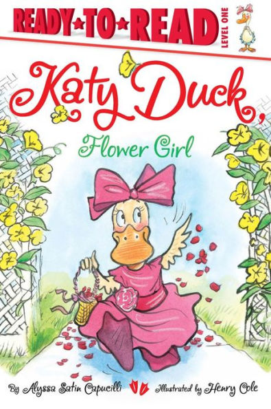 Katy Duck, Flower Girl: Ready-to-Read Level 1