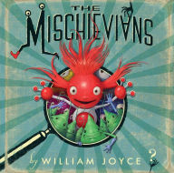 Title: The Mischievians, Author: William Joyce