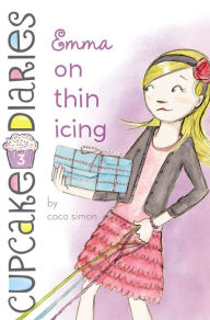 Title: Emma on Thin Icing (Cupcake Diaries Series #3), Author: Coco Simon
