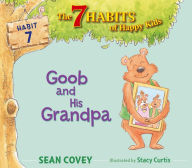 Title: Goob and His Grandpa: Habit 7 (with audio recording), Author: Sean Covey