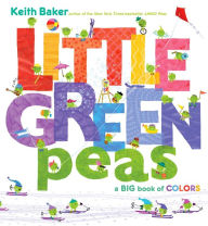 Title: Little Green Peas: A Big Book of Colors, Author: Keith Baker