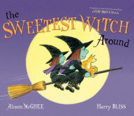 Title: The Sweetest Witch Around: with audio recording, Author: Alison McGhee