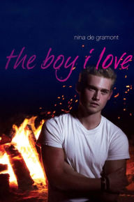 Title: The Boy I Love, Author: Nina de Gramont