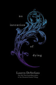 Title: No Intention of Dying (Internment Chronicles Series), Author: Lauren DeStefano