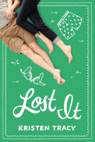 Title: Lost It, Author: Kristen Tracy