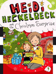 Title: Heidi Heckelbeck and the Christmas Surprise (Heidi Heckelbeck Series #9), Author: Wanda Coven