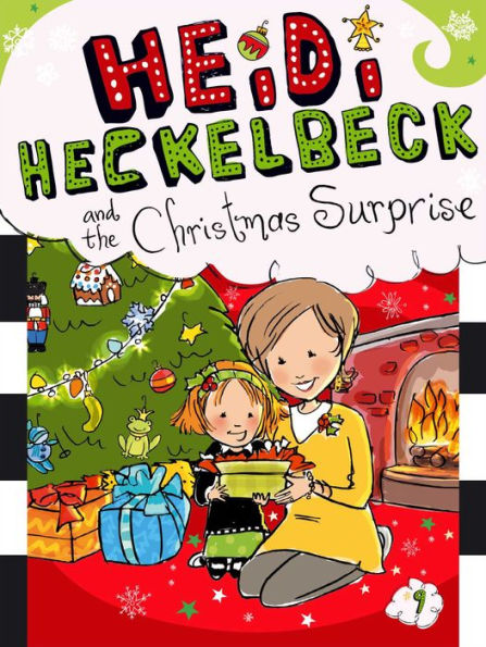 Heidi Heckelbeck and the Christmas Surprise (Heidi Heckelbeck Series #9)