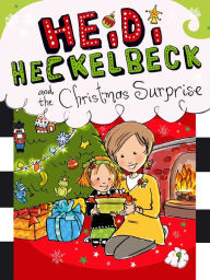 Title: Heidi Heckelbeck and the Christmas Surprise (Heidi Heckelbeck Series #9), Author: Wanda Coven