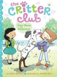 Title: Amy Meets Her Stepsister (Critter Club Series #5), Author: Callie Barkley