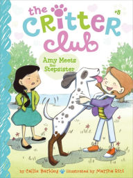 Title: Amy Meets Her Stepsister (Critter Club Series #5), Author: Callie Barkley