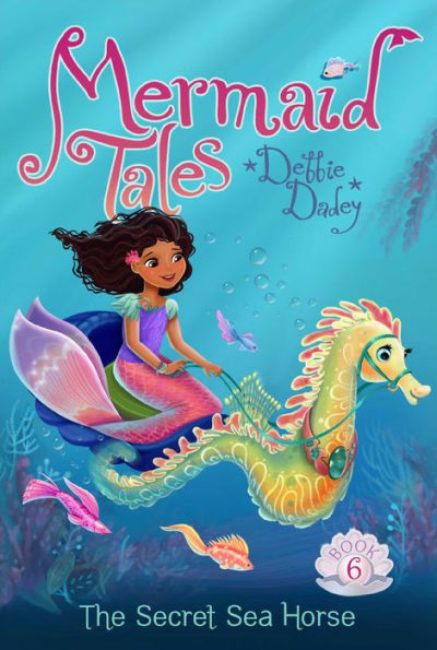 The Secret Sea Horse (Mermaid Tales Series #6)