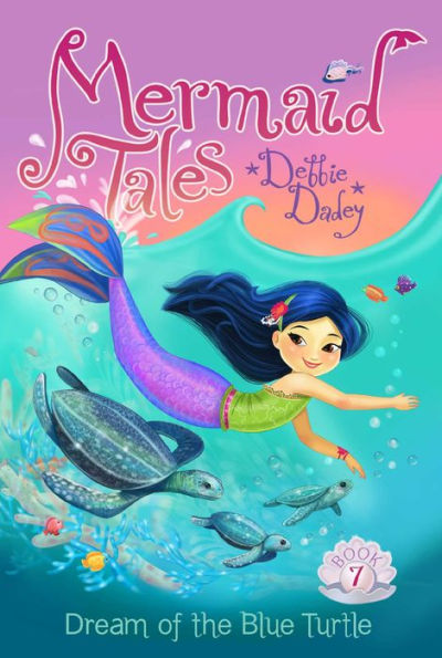 Dream of the Blue Turtle (Mermaid Tales Series #7)