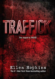 Title: Traffick, Author: Ellen Hopkins