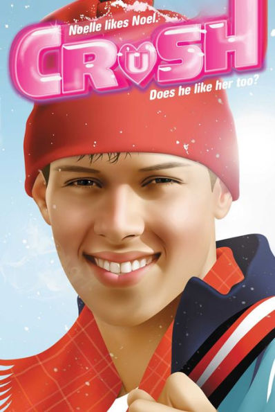Noelle's Christmas Crush (Crush Series #4)