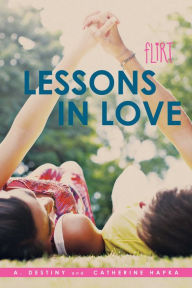 Title: Lessons in Love, Author: A. Destiny