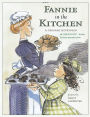 Alternative view 2 of Fannie in the Kitchen: The Whole Story from Soup to Nuts of How Fannie Farmer Invented Recipes with Precise Measurements