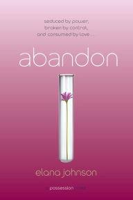 Title: Abandon: A Possession Novel, Author: Elana Johnson