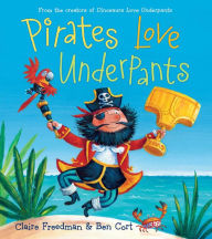 Title: Pirates Love Underpants: with audio recording (Underpants Books Series), Author: Claire Freedman