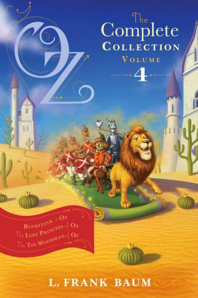 Oz, The Complete Collection, Volume 4: Rinkitink Oz; Lost Princess of Tin Woodman Oz