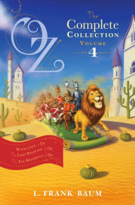 Title: Oz, the Complete Collection, Volume 4: Rinkitink in Oz; The Lost Princess of Oz; The Tin Woodman of Oz, Author: L. Frank Baum