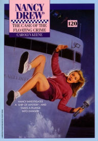 Title: The Case of the Floating Crime (Nancy Drew Series #120), Author: Carolyn Keene