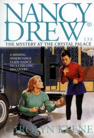 Title: The Mystery at the Crystal Palace (Nancy Drew Series #133), Author: Carolyn Keene